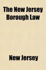 The New Jersey Borough Law