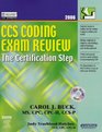 CCS Coding Exam Review 2006 The Certification Step