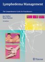 Lymphedema Management: The Comprehensive Guide for Practitioners