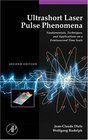 Ultrashort Laser Pulse Phenomena Second Edition