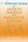 Appositions of Jacques Derrida and Emmauel Levinas