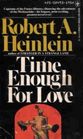 Time Enough For Love (Future History, Bk 5)