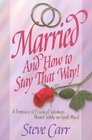 Married and How to Stay That Way