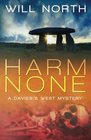 Harm None (A Davies & West Mystery) (Volume 1)