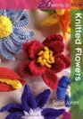 Knitted Flowers (Twenty to Make)