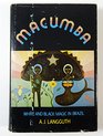 Macumba White and black magic in Brazil