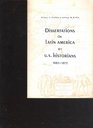 Dissertations on Latin America by US historians 19601970 A bibliography