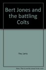 Bert Jones and the battling Colts