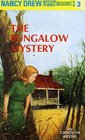 The Bungalow Mystery (Nancy Drew Mystery Stories, Bk 3)