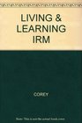 LIVING  LEARNING IRM