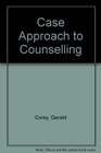 Case Approach to Counselling