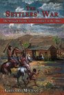 The Settlers' War The Struggle for the Texas Frontier in the 1860s