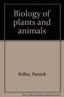 Biology of plants and animals
