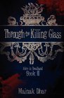Through The Killing Glass Alice in Deadland Book II