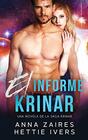 El informe Krinar Una novela de la saga Krinar