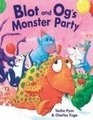 Blot and Og's Monster Party