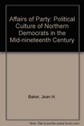 Affairs of Party Political Culture of Northern Democrats in the Midnineteenth Century