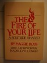 The Fire of Your Life A Solitude Shared