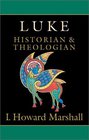 Luke Historian  Theologian