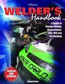 Welder's Handbook RevisedHP1513 A Guide to Plasma Cutting Oxyacetylene ARC MIG and TIG Welding