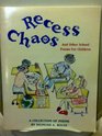 Recess Chaos And Other School Poems for Children
