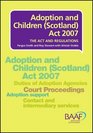 Adoption and Children Act Scotland 2007 The Act and Regulations