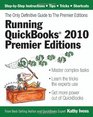 Running QuickBooks 2010 Premier Editions The Only Definitive Guide to the Premier Editions