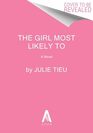 The Girl Most Likely To A Novel