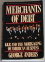 Merchants of Debt Kkr and the Mortgaging of American Business With a New Afterword by the Author