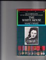 The autobiography of the woman the Gestapo called the White Mouse.