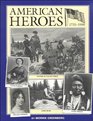 American Heroes 1735 to 1900