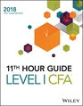 Wiley 11th Hour Guide for 2018 Level I CFA Exam