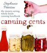 Canning Cents The Moneysaving Wholefoods Canning Handbook