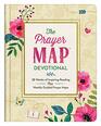 The Prayer Map Devotional 28 Weeks of Inspiring Readings Plus Weekly Guided Prayer Maps