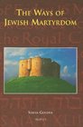 The Ways of Jewish Martyrdom