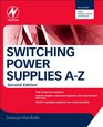 Switching Power Supplies AZ Second Edition