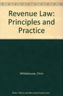 Revenue Law Principles and Practice