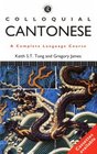 Colloquial Cantonese A Complete Language Course With CDs
