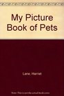 My Picture Book of Pets