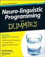 Neurolinguistic Programming For Dummies