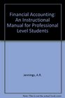 Financial Accounting An Instructional Manual for Professional Level Students