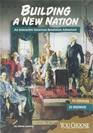 Building a New Nation An Interactive American Revolution Adventure