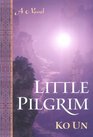 Little Pilgrim  A Novel