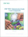 Osf Dce Administration GuideCore Components