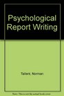 Psychological Report Writing