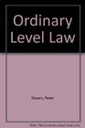 Ordinary Level Law