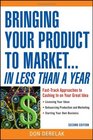 Bringing Your Product to Market FastTrack Approaches to Cashing in on Your Great Idea  2nd Edition