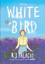 White Bird A Wonder Story