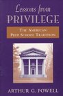 Lessons from Privilege  The American Prep School Tradition