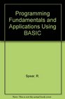 Basic Programming Fundamentals and Applications